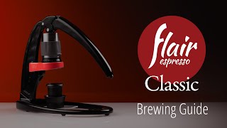 Flair Espresso Maker Classic  Brewing Guide [upl. by Suzette]