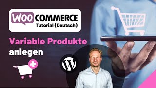 Variable Produkte anlegen in WooCommerce WordPress Shop [upl. by Ahtnamys]