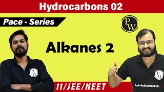 Hydrocarbons 02  Alkanes  MOP 2  Class 11  JEE  NEET  PACE SERIES [upl. by Arrec]