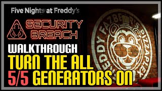 Turn The Generators On FNAF Security Breach [upl. by Eenwahs]