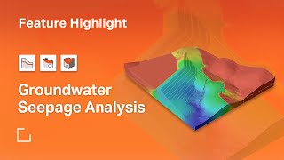 Groundwater Seepage Analysis  Feature Highlight [upl. by Piefer]