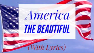 America The Beautiful with lyrics [upl. by Leveroni]