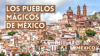 Los Pueblos Mágicos de México [upl. by Foss]