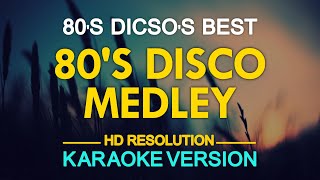 KARAOKE 80s Disco Medley [upl. by Dyl7]