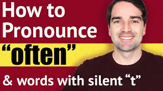 How to CORRECTLY pronounce OFTEN in English  English Pronunciation Lesson [upl. by Hubert]