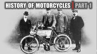 The History of Motorcycles  Part 1  This is how it all began [upl. by Enautna]