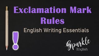 Exclamation Mark Rules How to Use Exclamation Points in English  ESL Punctuation amp Writing Guide [upl. by Hong230]