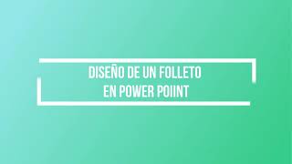 Diseño de un folleto en Power Point [upl. by Mallory]