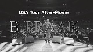 B Praak USA Tour 2023 AfterMovie  Highlights of USA Shows [upl. by Kinzer]