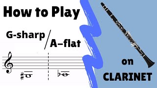 CLARINET  How to Play Low GsharpAflat [upl. by Bullard]