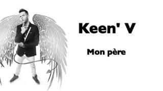 Keen V  mon père vidéo Lyrics Officielle [upl. by Herold]